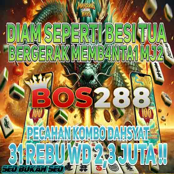 BOS288 🚀 PLATFORM SLOT GACOR ONLINE TERBARU DENGAN JAMINAN BOS SLOT 2024