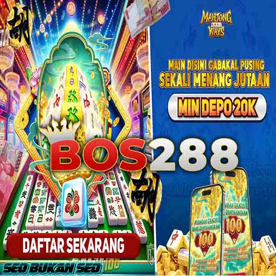 BOS288 🚀 SUMBER SLOT GACOR 4D ONLINE PALING GACOR DENGAN FITUR BOS SLOT TERBARU